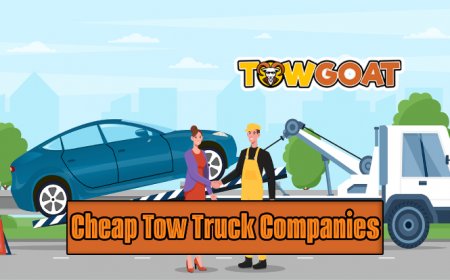 Cheap Tow Truck Companies for Quality Service