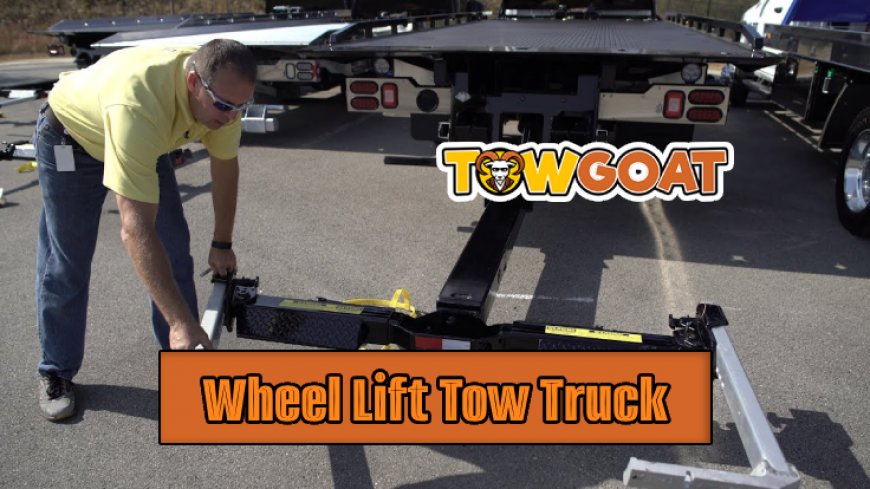 Understanding the Wheel Lift Tow Truck | A Comprehensive Guide