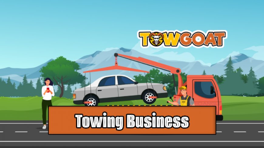 Top 10 Steps to Start a Towing Business