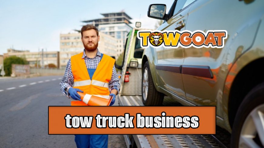 Start Your Tow Truck Empire: Top 10 Tips
