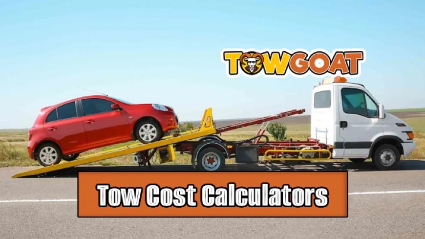 Top 10 Tow Cost Calculators for 2026